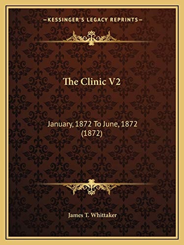 The Clinic V2: January, 1872 To June, 1872 (1872)