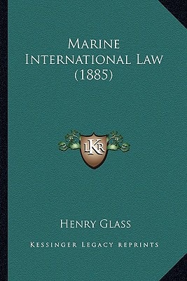 Marine International Law (1885)