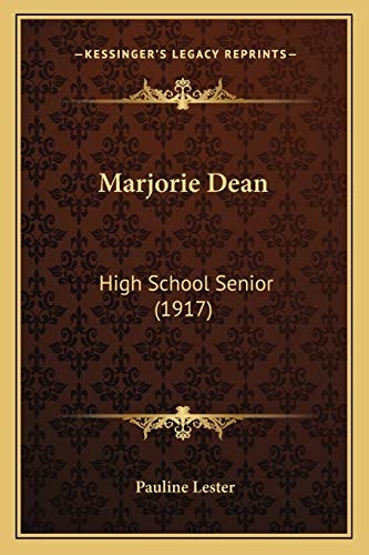 Marjorie Dean: High School Senior (1917)