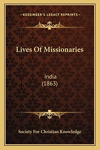 Lives Of Missionaries: India (1863)