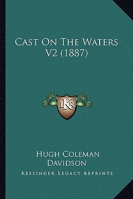 Cast On The Waters V2 (1887)
