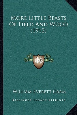 More Little Beasts Of Field And Wood (1912)