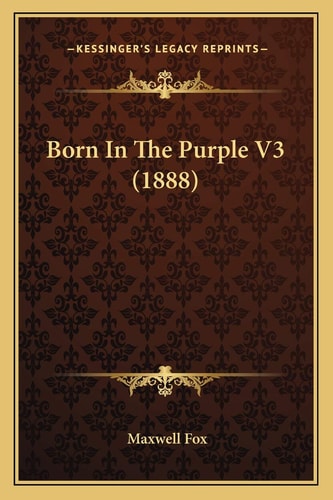 Born In The Purple V3 (1888)
