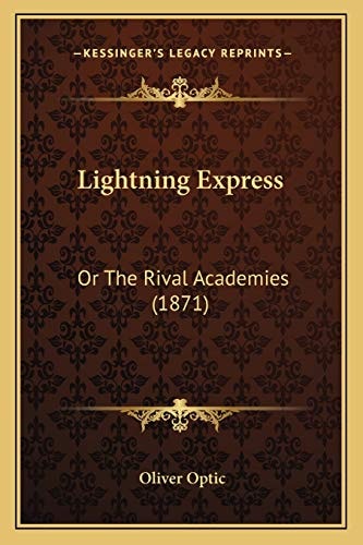 Lightning Express: Or The Rival Academies (1871)