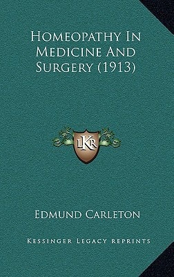 Homeopathy In Medicine And Surgery (1913)