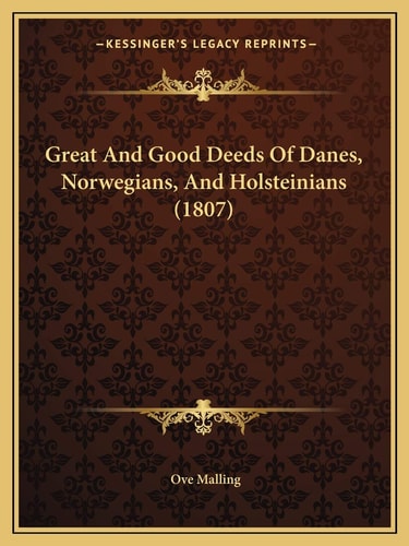 Great And Good Deeds Of Danes, Norwegians, And Holsteinians (1807)