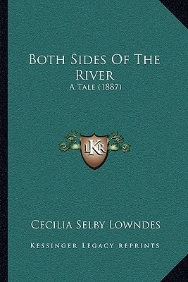 Both Sides Of The River: A Tale (1887)
