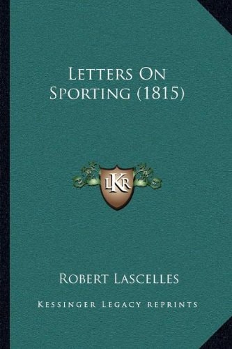 Letters On Sporting (1815)