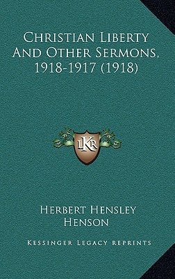 Christian Liberty And Other Sermons, 1918-1917 (1918)