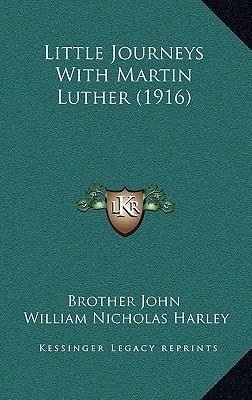 Little Journeys With Martin Luther (1916)