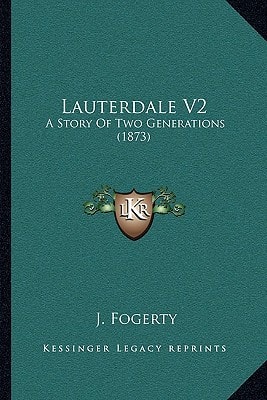 Lauterdale V2: A Story Of Two Generations (1873)