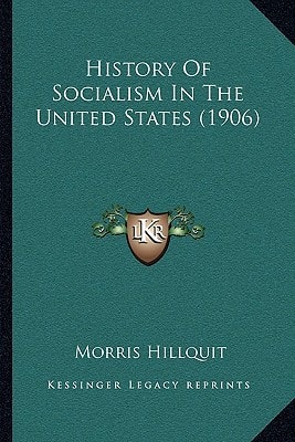 History Of Socialism In The United States (1906)