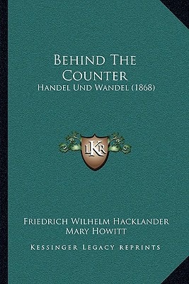 Behind The Counter: Handel Und Wandel (1868)