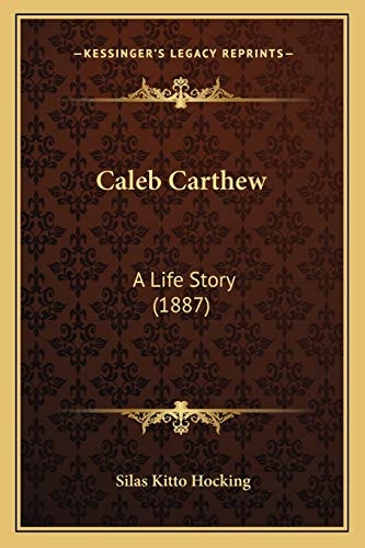 Caleb Carthew: A Life Story (1887)