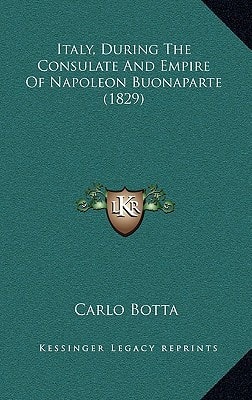 Italy, During The Consulate And Empire Of Napoleon Buonaparte (1829)