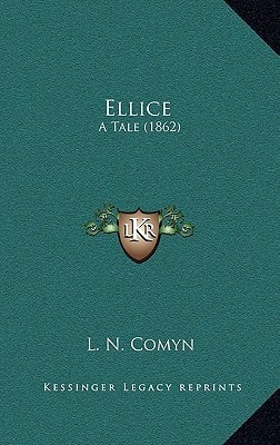 Ellice: A Tale (1862)