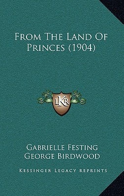 From The Land Of Princes (1904)
