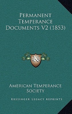 Permanent Temperance Documents V2 (1853)