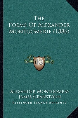 The Poems Of Alexander Montgomerie (1886)
