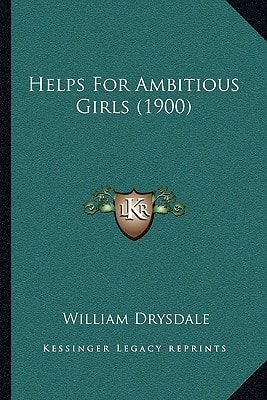 Helps For Ambitious Girls (1900)