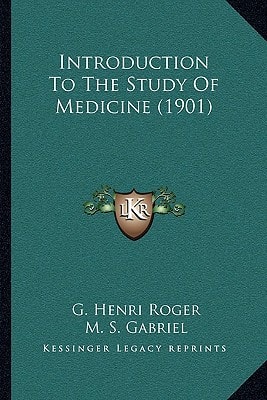 Introduction To The Study Of Medicine (1901)