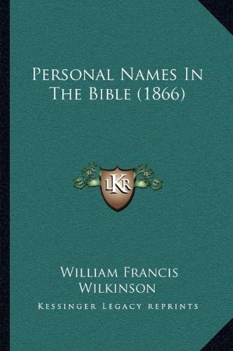 Personal Names In The Bible (1866)