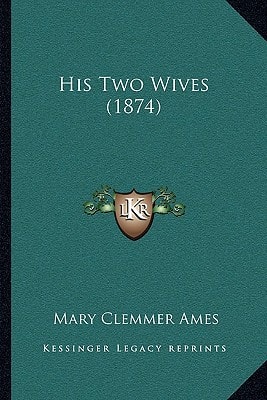 His Two Wives (1874)
