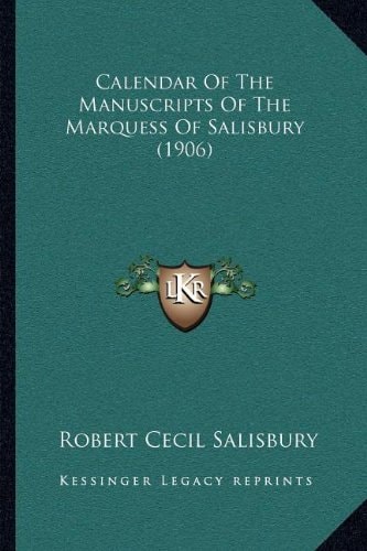 Calendar Of The Manuscripts Of The Marquess Of Salisbury (1906)