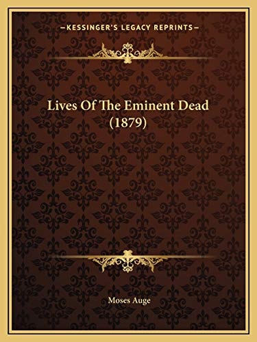 Lives Of The Eminent Dead (1879)