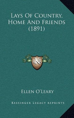 Lays Of Country, Home And Friends (1891)
