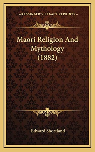 Maori Religion And Mythology (1882)