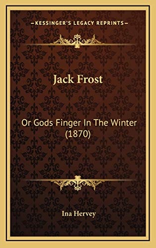 Jack Frost: Or Gods Finger In The Winter (1870)