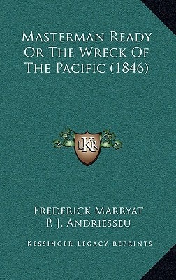 Masterman Ready Or The Wreck Of The Pacific (1846)