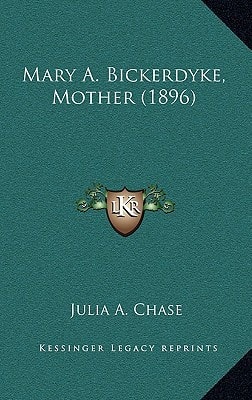 Mary A. Bickerdyke, Mother (1896)