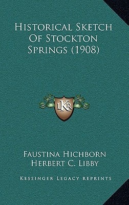 Historical Sketch Of Stockton Springs (1908)