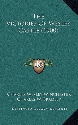 The Victories Of Wesley Castle (1900)