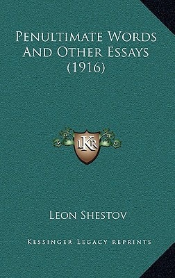 Penultimate Words And Other Essays (1916)