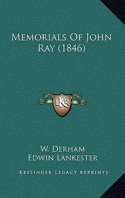 Memorials Of John Ray (1846)