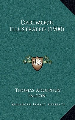 Dartmoor Illustrated (1900)