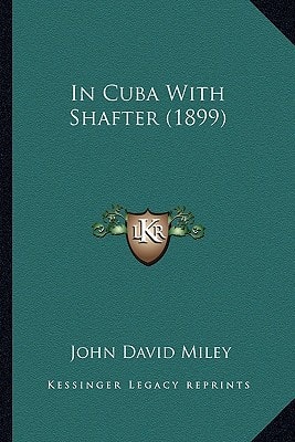 In Cuba With Shafter (1899)
