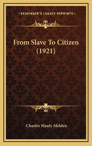 From Slave To Citizen (1921)