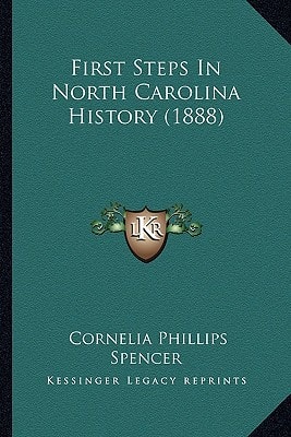 First Steps In North Carolina History (1888)