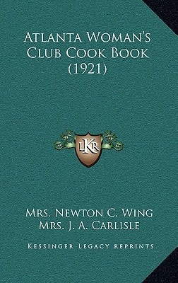 Atlanta Woman's Club Cook Book (1921)