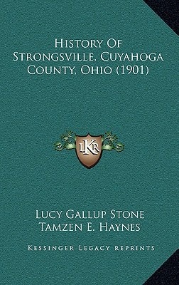 History Of Strongsville, Cuyahoga County, Ohio (1901)
