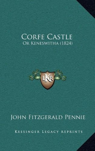 Corfe Castle: Or Keneswitha (1824)