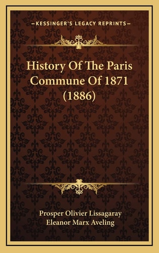 History Of The Paris Commune Of 1871 (1886)