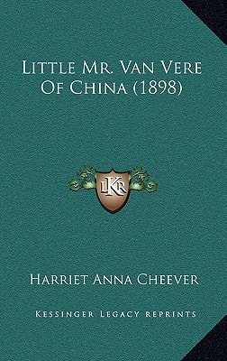 Little Mr. Van Vere Of China (1898)