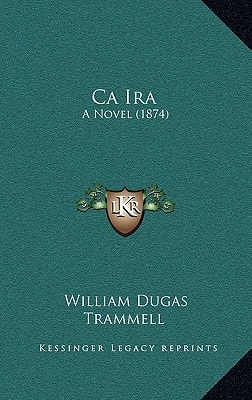 Ca Ira: A Novel (1874)