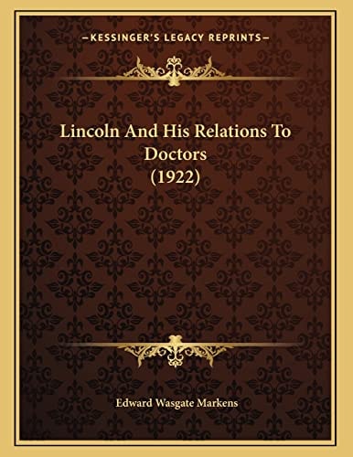 Lincoln And His Relations To Doctors (1922)
