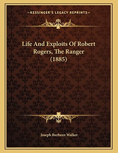 Life And Exploits Of Robert Rogers, The Ranger (1885)